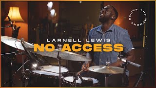 Vignette de la vidéo "NO ACCESS - LARNELL LEWIS"