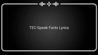 Tec- Speak Facts (Lyrics)