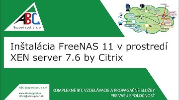 Inštalácia FreeNAS 11 v prostredí XEN server 7.6 by Citrix
