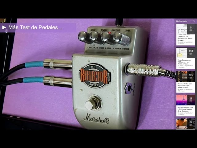Pedal Marshall Reflector RF-1 - Test por Jesús Amaya