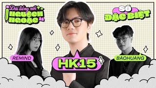 🔴 LIVE - HK15 | Đài Tiếng Nói Nguệch Ngoạc