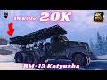 BM-13 Katyusha 20K Damage 19 Kills World of Tanks