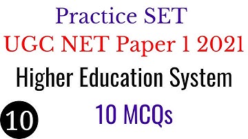 (Practice SET 10) Higher Education System (उच्च शिक्षा प्रणाली) 10 MCQs For NTA UGC NET Paper 1 2021