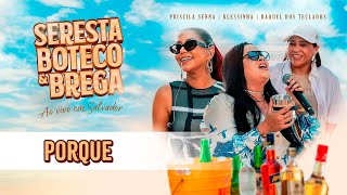 Because - Seresta Boteco & Brega (Live in Salvador)