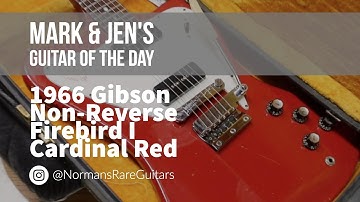 1966 Gibson Non-Reverse Firebird I | Guitar of the Day