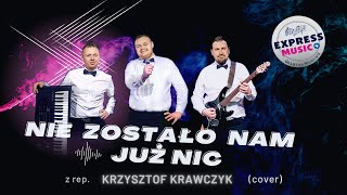 Express Music - Nie zostało nam już nic ver. Dance (cover)