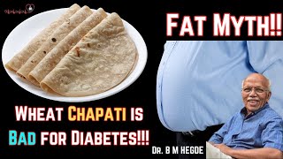 Wheat (Chapati) is Bad for Diabetes!!!