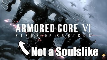 Armored Core 6 Will Not be a Souls-like