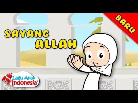 lagu-anak-islami---aku-sayang-allah---lagu-anak-indonesia---nursery-rhymes---أغنية-أطفال-إسلامية