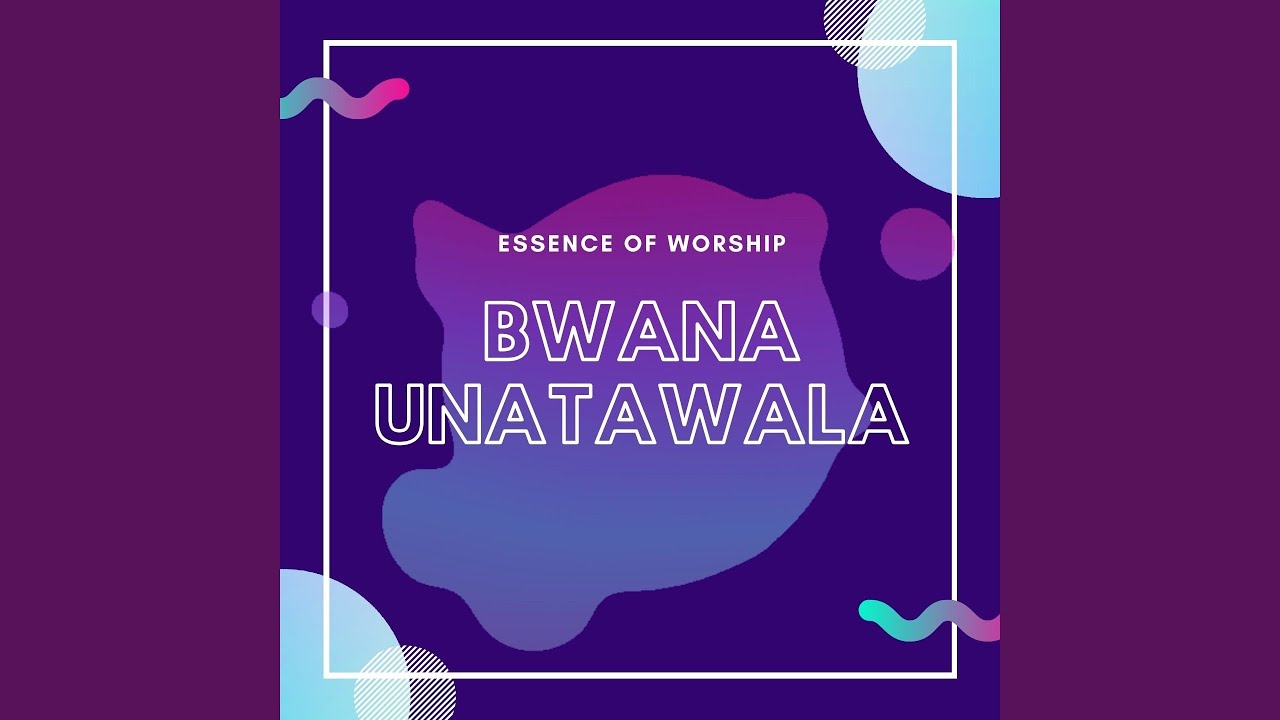 Bwana Unatawala