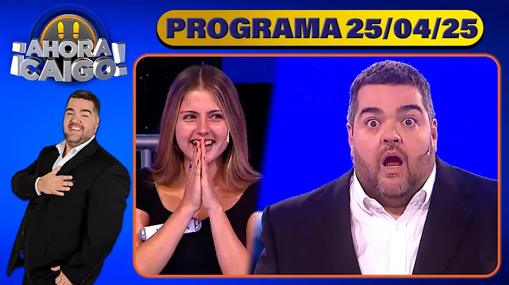AHORA CAIGO - Programa 25/04/25