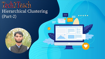 23. More on Hierarchical Clustering (Part-2)  | Machine Learning with Python | Tech2Teach