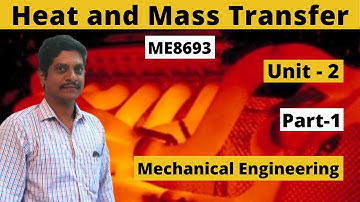 Heat and Mass Transfer| HMT| ME8693| Unit-2| Part-1| Tamil