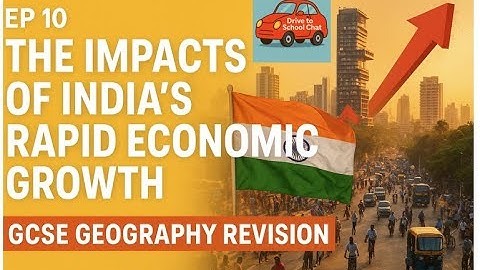 Ep 10 The Impacts of India