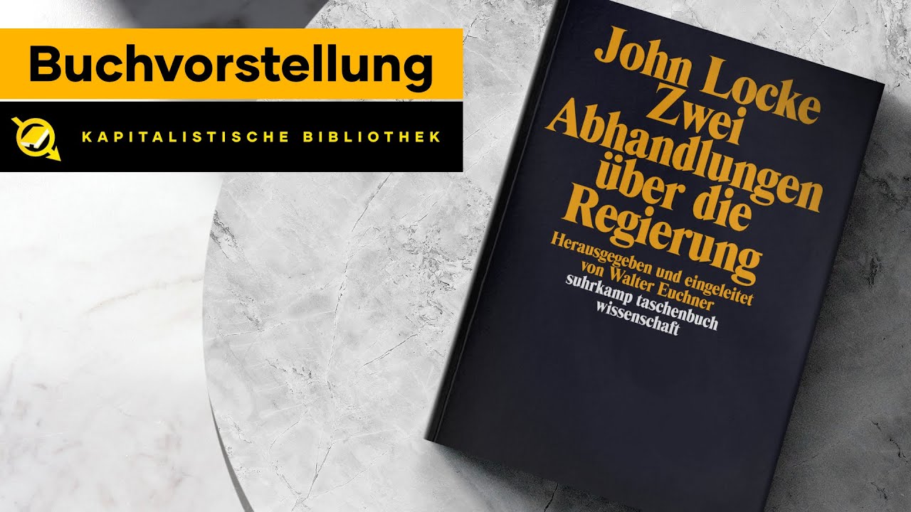 [Buchvorstellung] #1 | John Locke - Zwei Abhandlungen über die