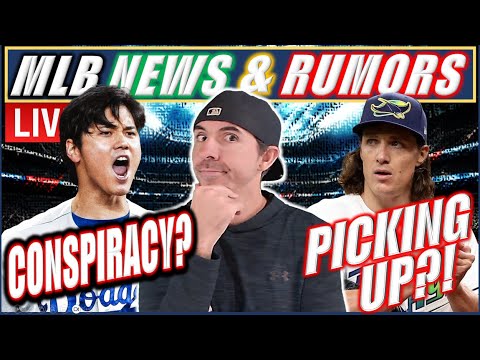 🔴 Live - MLB News & Rumors: Ohtani Blue Jays Conspiracy? Glasnow Top Trade Target? FA Ready To Pop?