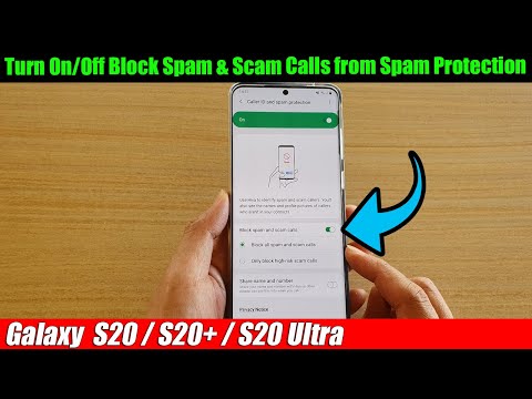 Galaxy S20/S20+: How to Turn On/Off Block Spam & Scam Calls from Spam Protection