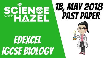Edexcel IGCSE Biology (1B, May 2018) | IGCSE Biology Questions and Answers