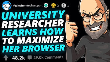 r/TalesFromTechSupport FIX MY BROWSER, NERD! OR I WILL KILL YOU!