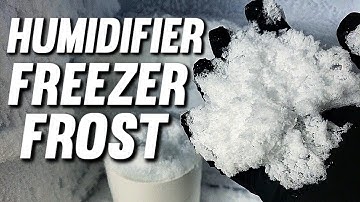 Humidifier Freezer Frost Ice Build Up