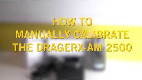 How do I manually calibrate the the Drager X-am 2500?