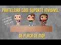 Prateleira com Suporte Invisivel Flutuante de Placa de MDF para Funko Pop