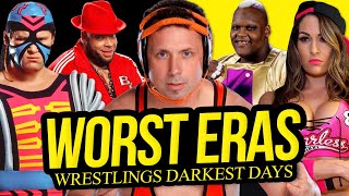 DARK DAYS | Wrestlings Worst Eras