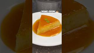 Caramel pudding  ||yummyy?||#ytshorts #youtubeshorts #shorts #pudding #food