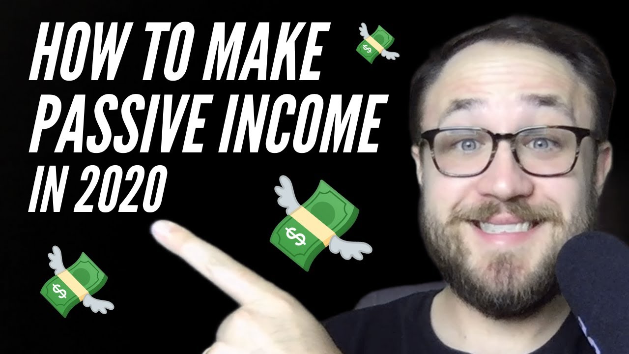 NEW WAYS TO EARN PASSIVE INCOME IN 2020