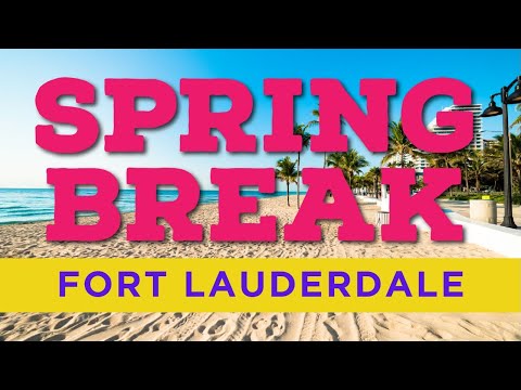 Spring Break on Fort Lauderdale Beach | Party Vibes & a Night We Won’t ...