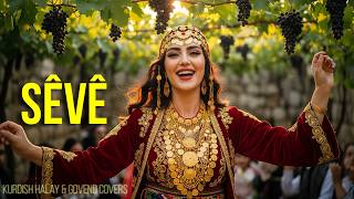 Sêvê | Kurdish Halay & Govend