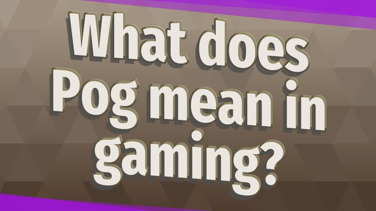 What does Pog mean in gaming? - YouTube