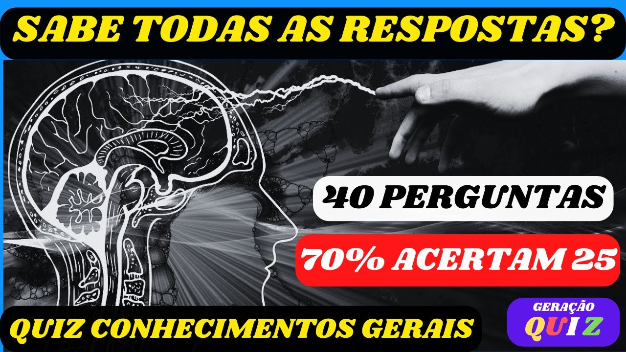 QUIZ CONHECIMENTOS GERAIS  25 PERGUNTAS DO ENSINO FUNDAMENTAL