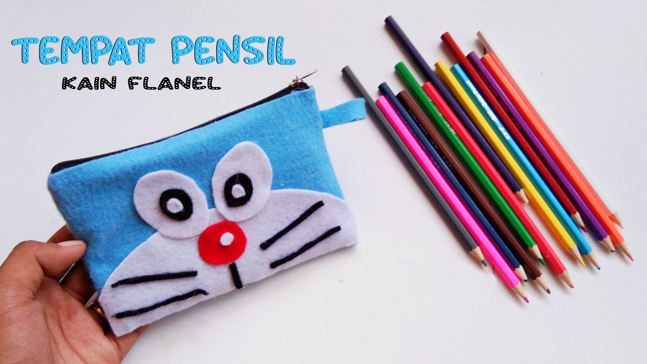 Cara Membuat Tempat Pensil Dari Kain Flanel - Cara Membuat Dompet Motif Doraemon Dari Flanel