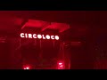 The Martinez brothers - circoloco ibiza 1-10-2018