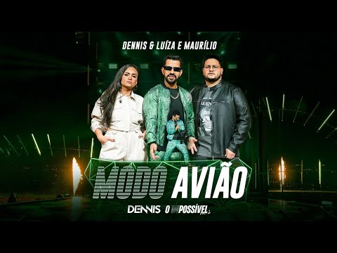 Dennis E Luiza & Maurílio - Modo Avião