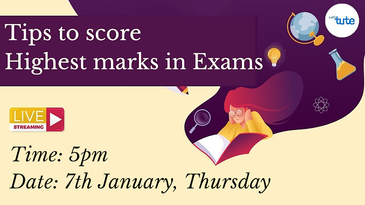 LIVE Session on Tips to score Highest marks in Exams | Study Tips | Letstute