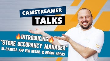 NEW 🔥 Store Occupancy Manager 🔥 ACAP for AXIS IP cameras – Introduction – CamStreamer Talks