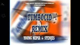 Tumbocide (remix)  Young Nepia ft Stenjesi