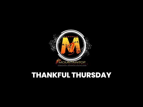 Thankful Thursday 4/14/22