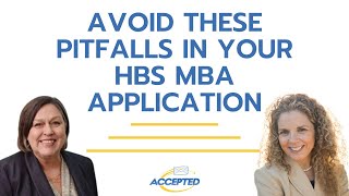 Avoid These Pitfalls in Your Harvard MBA Application