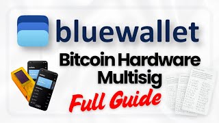 Blue Wallet | Mulit-Hardware Multi-Sig Wallet Creation and Demo
