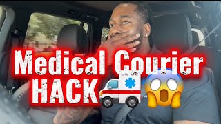 MEDICAL COURIER HACK‼️🚑. ( THIS IS ALL YOU NEED) 