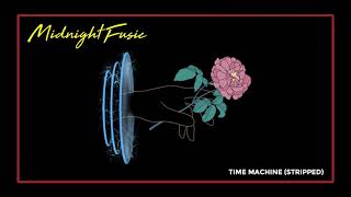 Midnight Fusic - Time Machine (Stripped) [Audio] chords