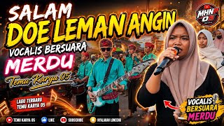 SALAM DOE LEMAN ANGIN DENGAN VOCALIS BERSUARA MERDU DI TEMU KARYA
