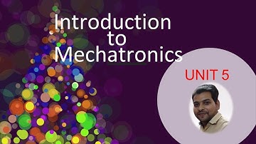 Introduction to Mechatronics I AKTU I B.Tech Common to all branch I Semester 1st /2nd I Subhash Sir