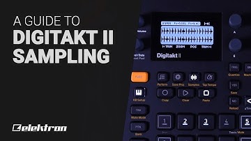 Elektron DIGITAKT II  Sampling  - Guide tutorial