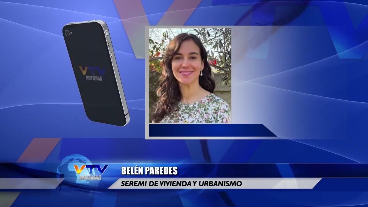 Entrevista VTV Belén Paredes - Seremi de vivienda y urbanismo
