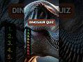 Can You Get 10/10 &amp; Beat the Clock in This Dinosaur Quiz?