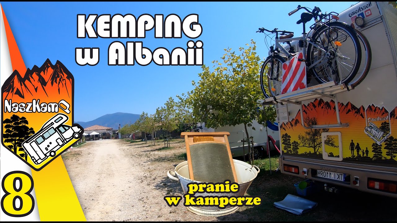 kemping w Albanii + pranie w kamperze